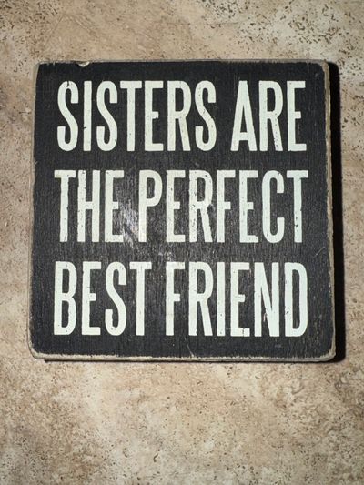 Sisters plaque  Measures 4x4 Sisters plaque  Measures 4x4