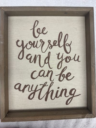 Home Sign. 12in x 10in. Love yourself & you can be Home Sign. 12in x 10in. Love yourself & you can be Anything