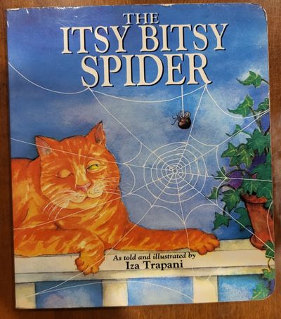 By Iza Trapani The Itsy Bitsy Spider