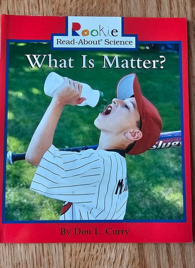 Scholastic Inc BN informational text about Matter