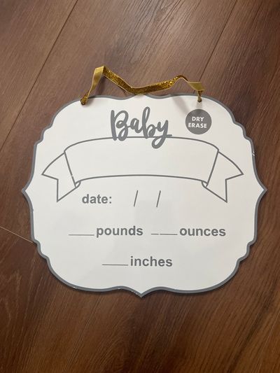 Unknown Never used baby announcement dry erase sign