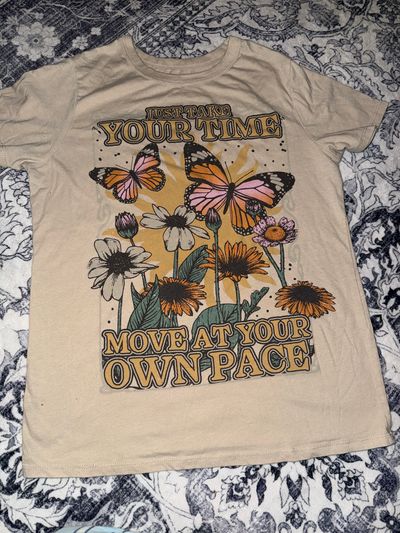 Zoe & Liv Take your time move at your own pace t shirt Women's - XS