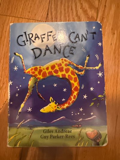 Giraffes can't dance Giraffes can't dance board book