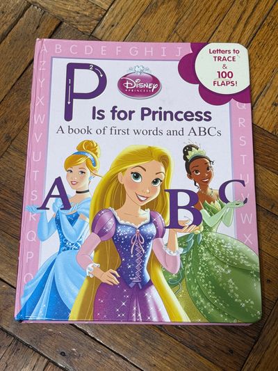 P is for princess book of first words and abc Trace lift and flaps