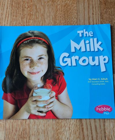 Capstone Press Brand new nonfiction book about healthy eating "The Milk Group"